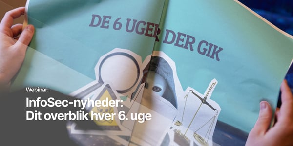 InfoSec-nyheder-dit-overblik-hver-6-uge_wiredrelations_DK